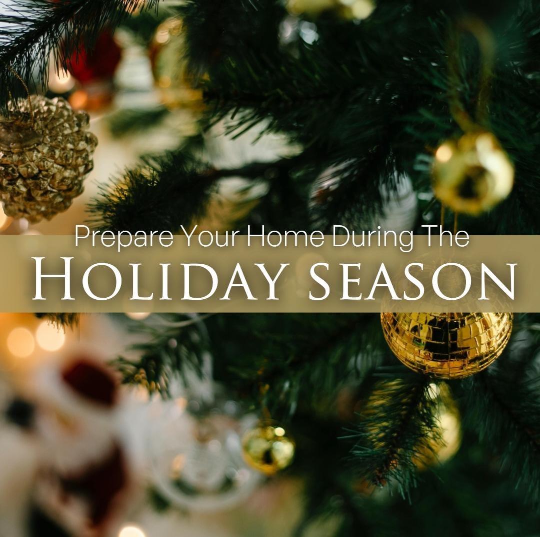 Preparing Your Property Before Breaking for the Holidays