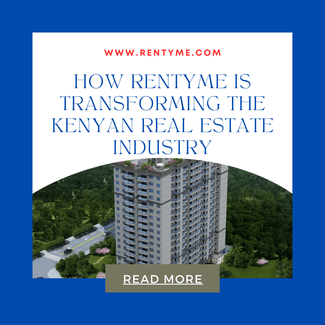 How Rentyme is Transforming the Kenyan Real Estate Industry